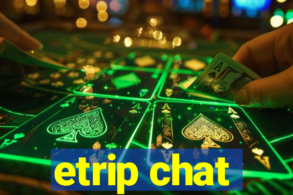 etrip chat